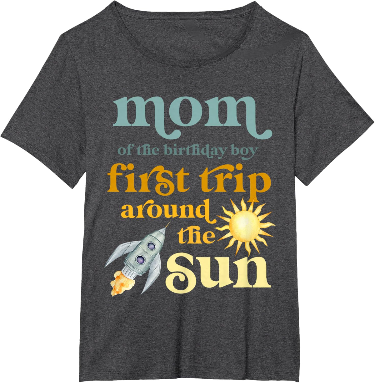 Mom Outer Space 1st Birthday First Trip Around The Sun Baby T-Shirt - Dark Heather Grey