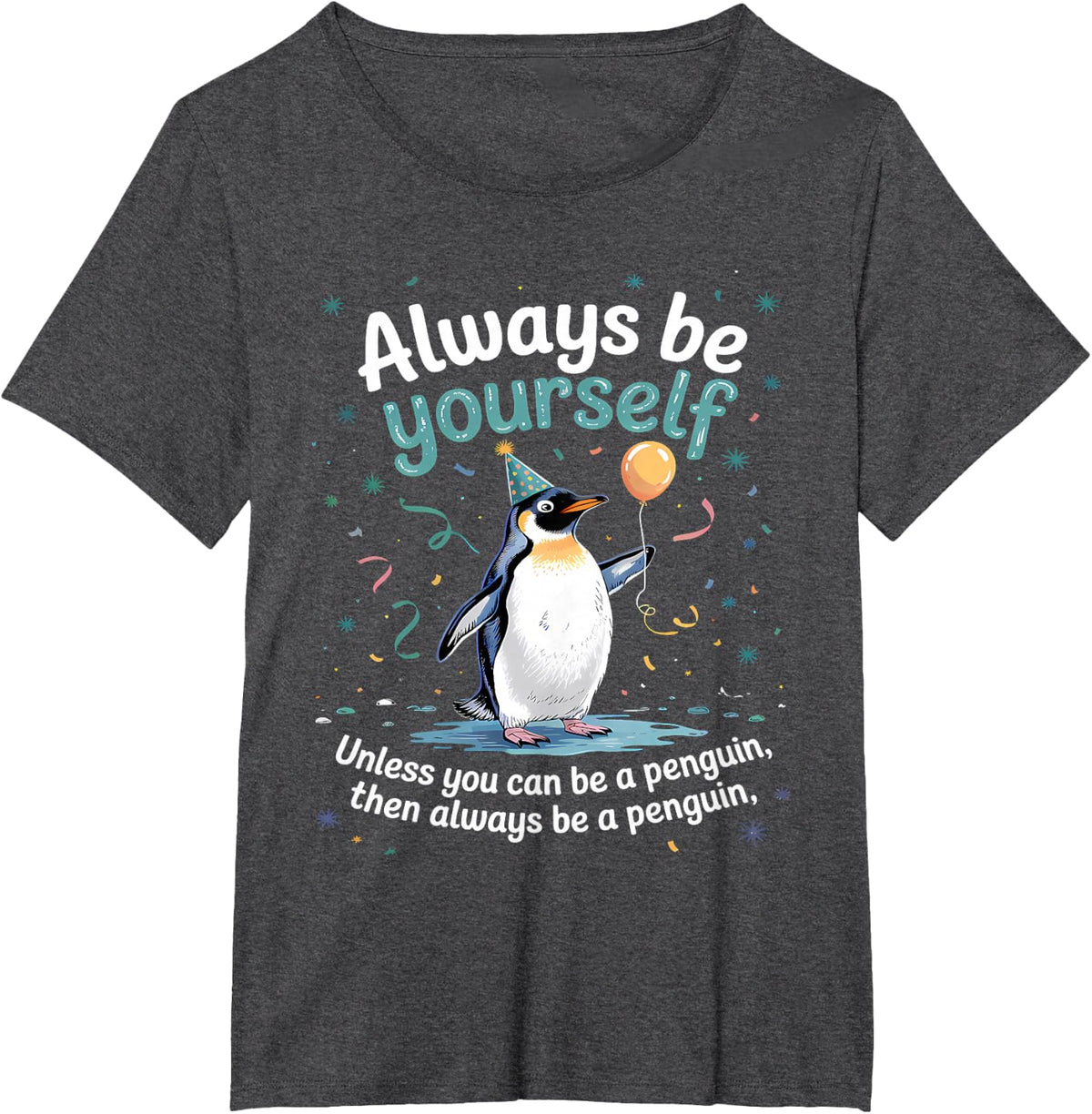 Always Be Yourself Unless You Can Be A Penguin Kids T-Shirt Tees for Boys Girls Penguin Lover Shirts - Dark Heather Grey