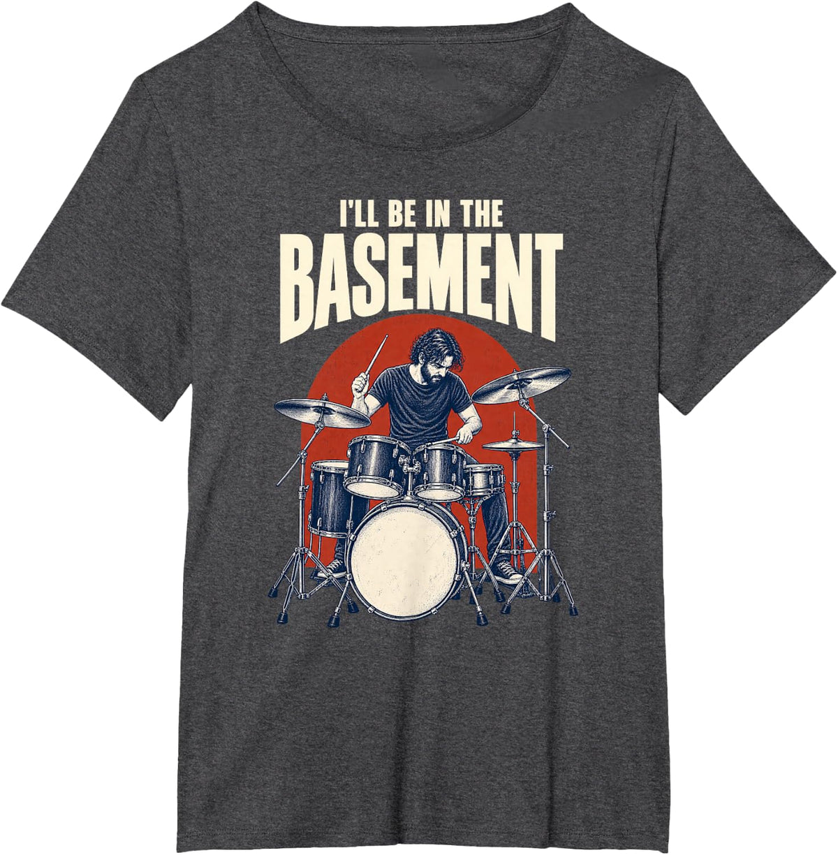 I'll Be in The Basement Funny Drummer Drum Set T-Shirt - Dark Heather Grey