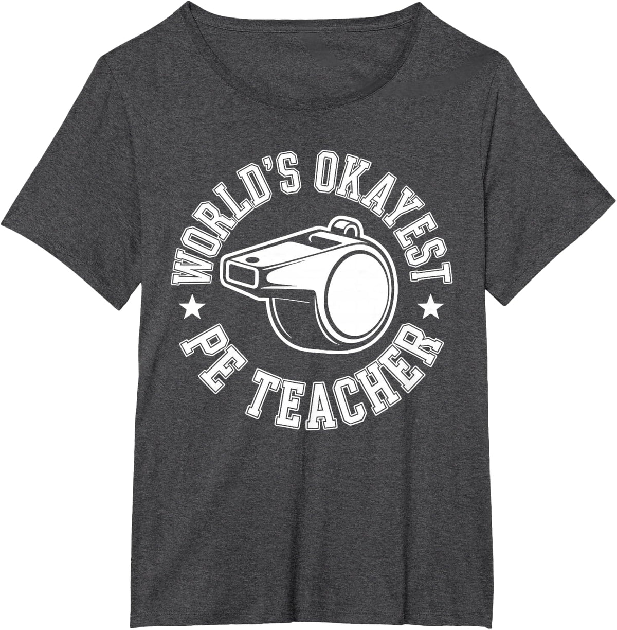 World's Okayest PE Teacher T-Shirt - Dark Heather Grey
