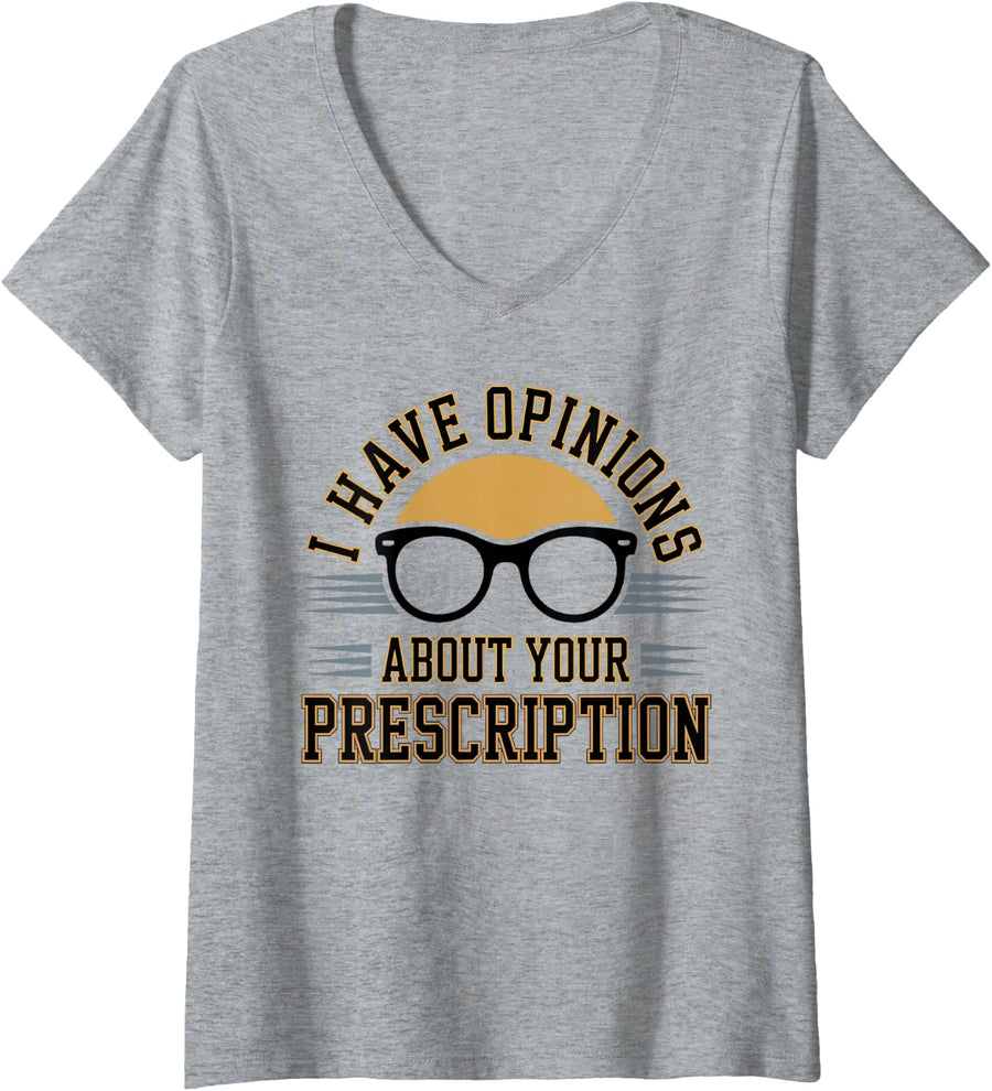 Women's I Have Opinions About Your Prescription Funny Optometrist V-Neck T-Shirt - Heather Grey