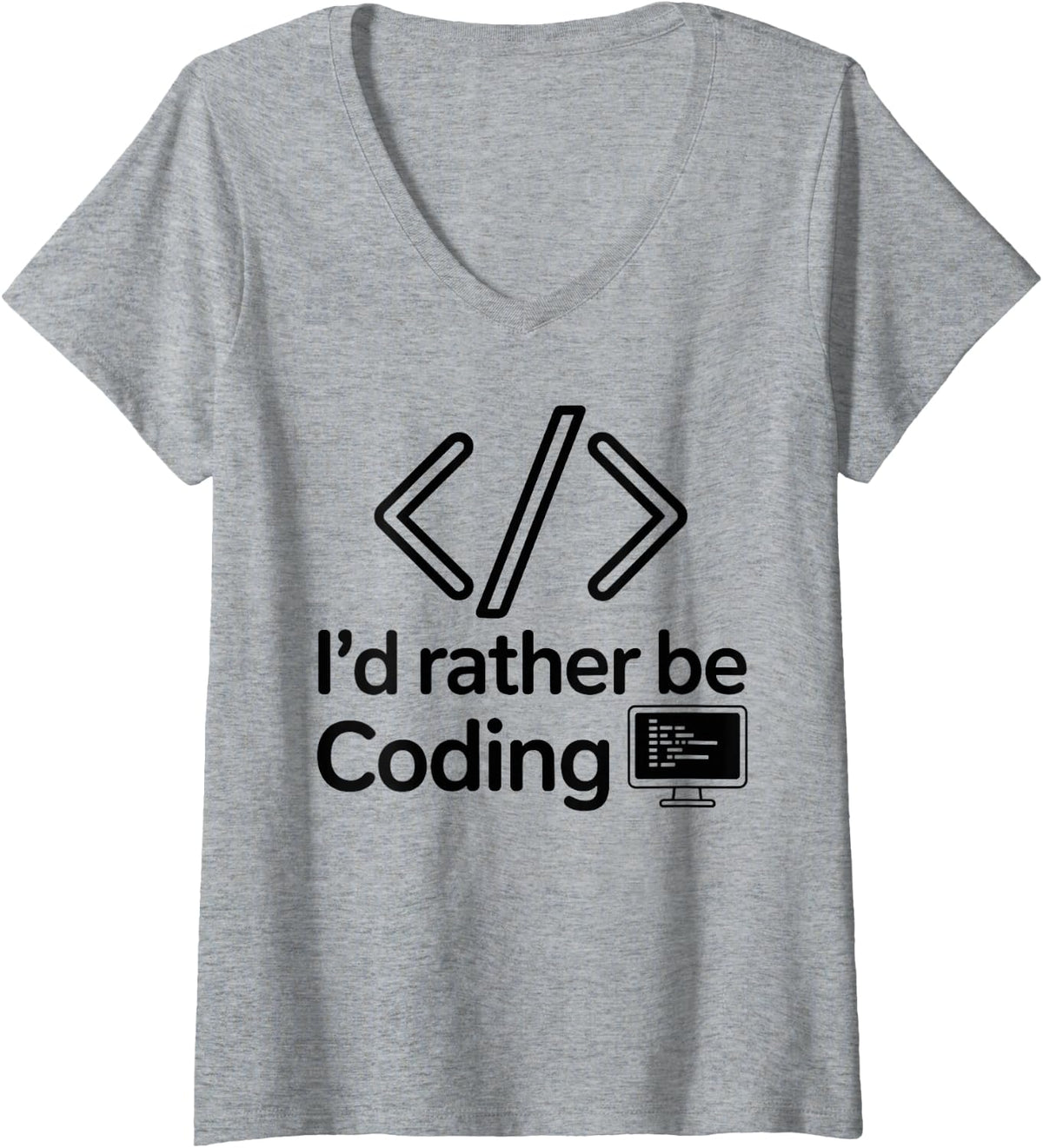 Women's I'd Rather Be Coding Funny Developer Programming Programmer V-Neck T-Shirt - Heather Grey