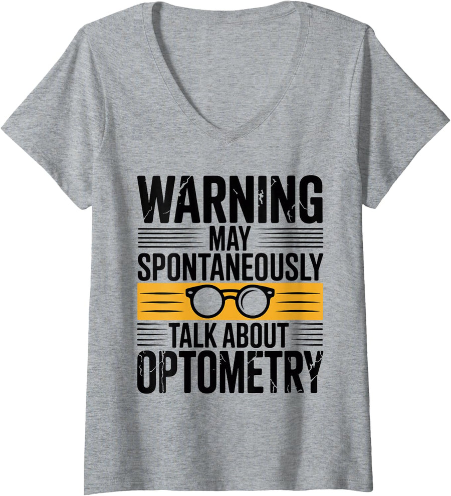 Women's Optometrist Warning May Spontaneously Talk About Optometry V-Neck T-Shirt - Heather Grey