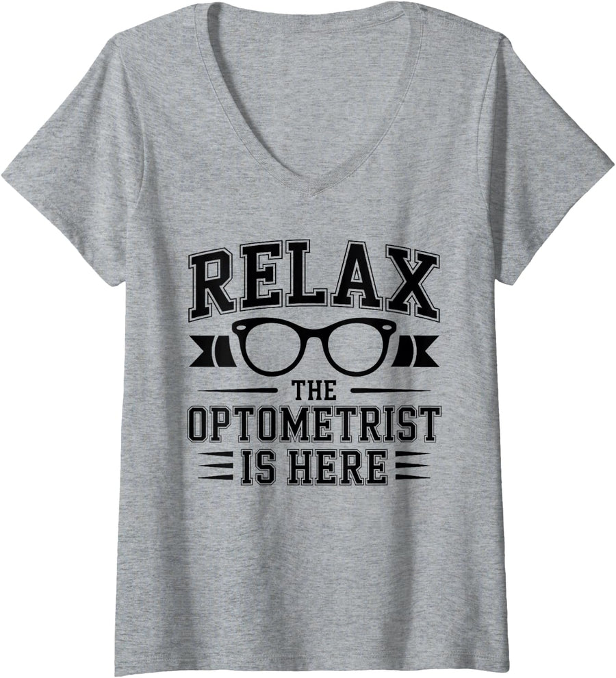 Women's Relax The Optometrist is Here Optometry V-Neck T-Shirt - Heather Grey