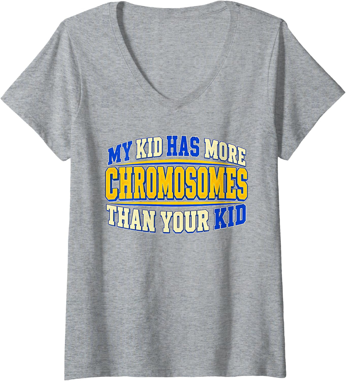 Women's Down Syndrome Kid Extra Chromosome Funny Family Awareness V-Neck T-Shirt - Heather Grey