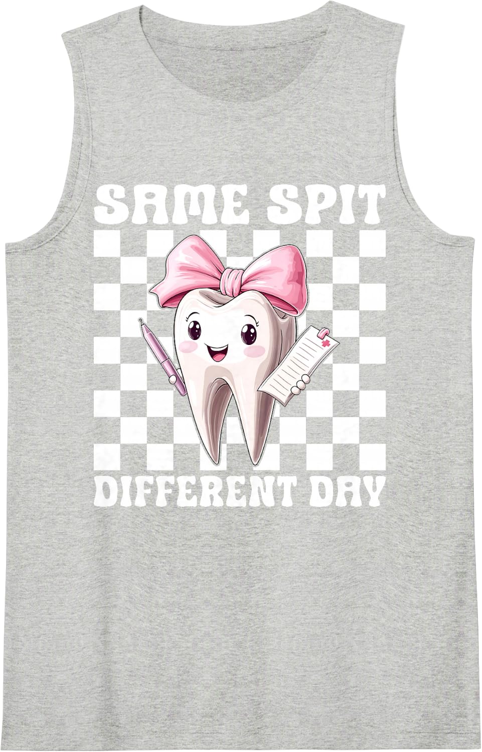 Dentist Dental Assistant Hygienist Same Spit Different Day Sleeveless Tank Top - Heather Grey