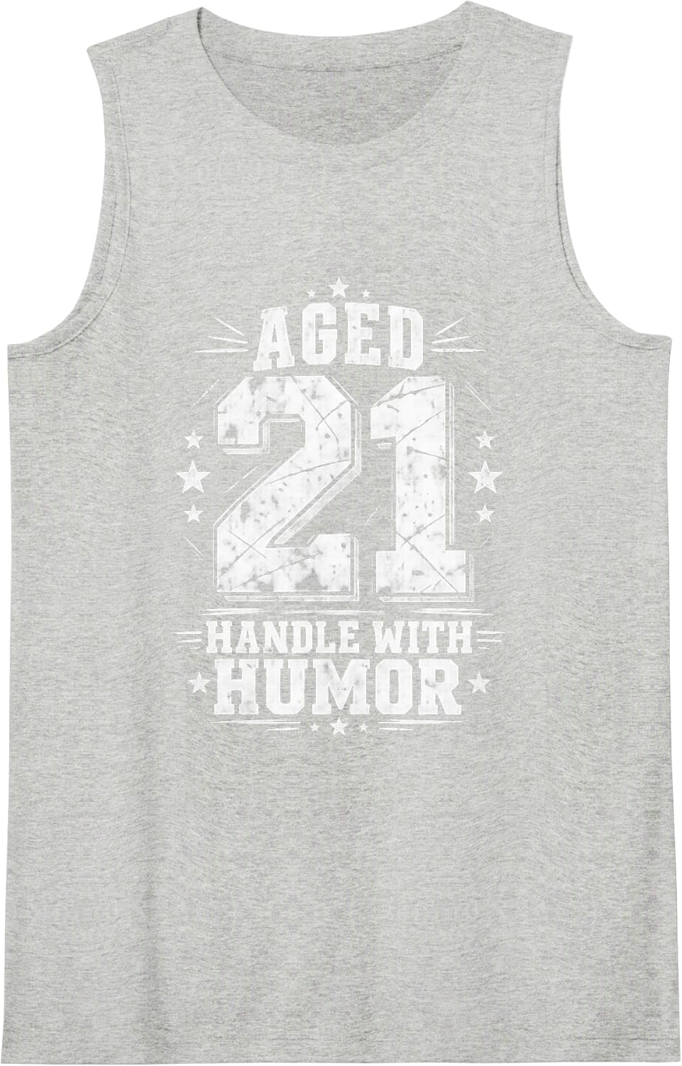 21st Birthday Humor Aged 21 Handle with Humor Funny Saying Tank Top - Heather Grey