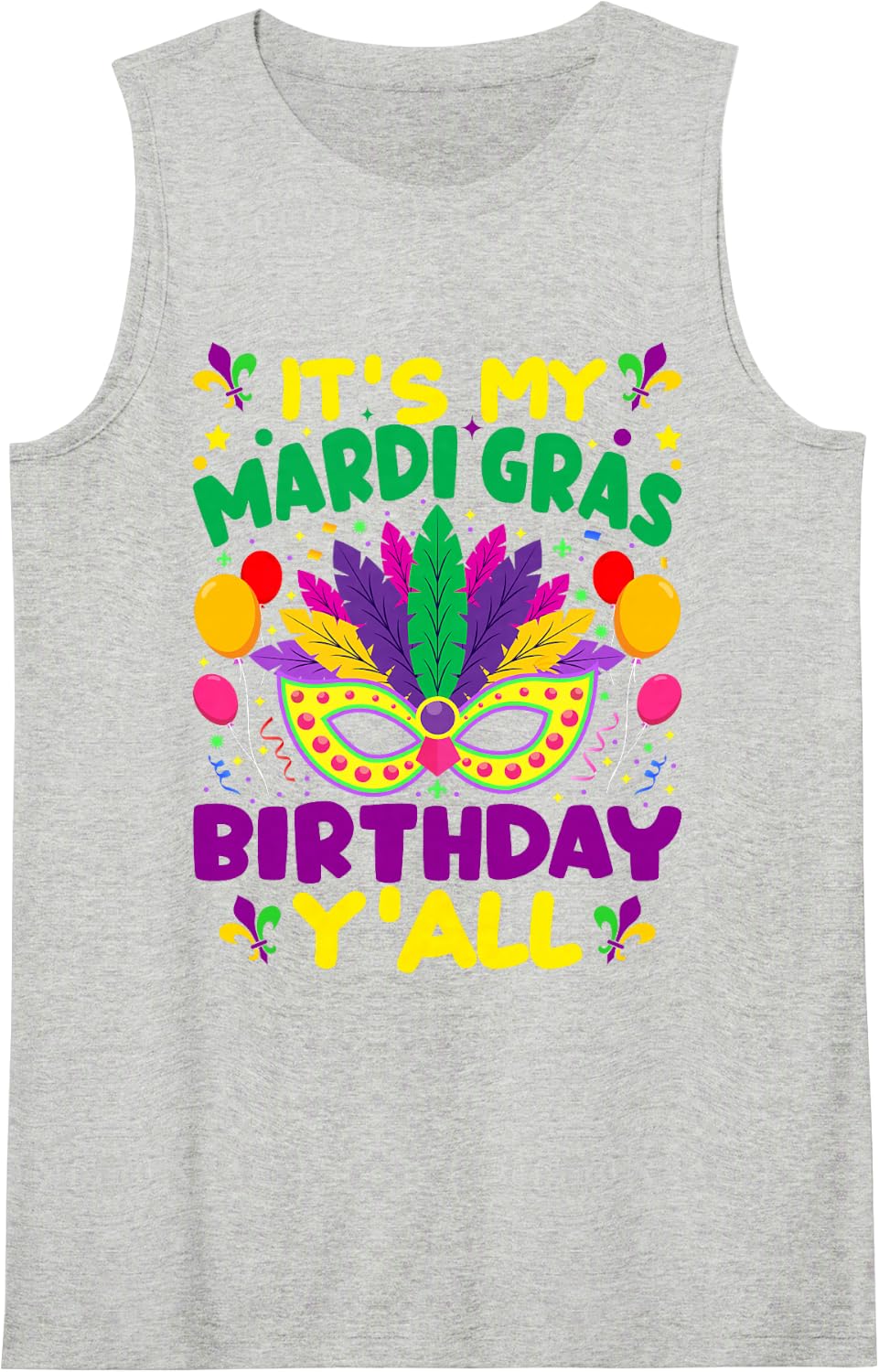 Its My Mardi Gras Birthday Yall Mardi Gras 2026 Sleeveless Tank Top - Heather Grey