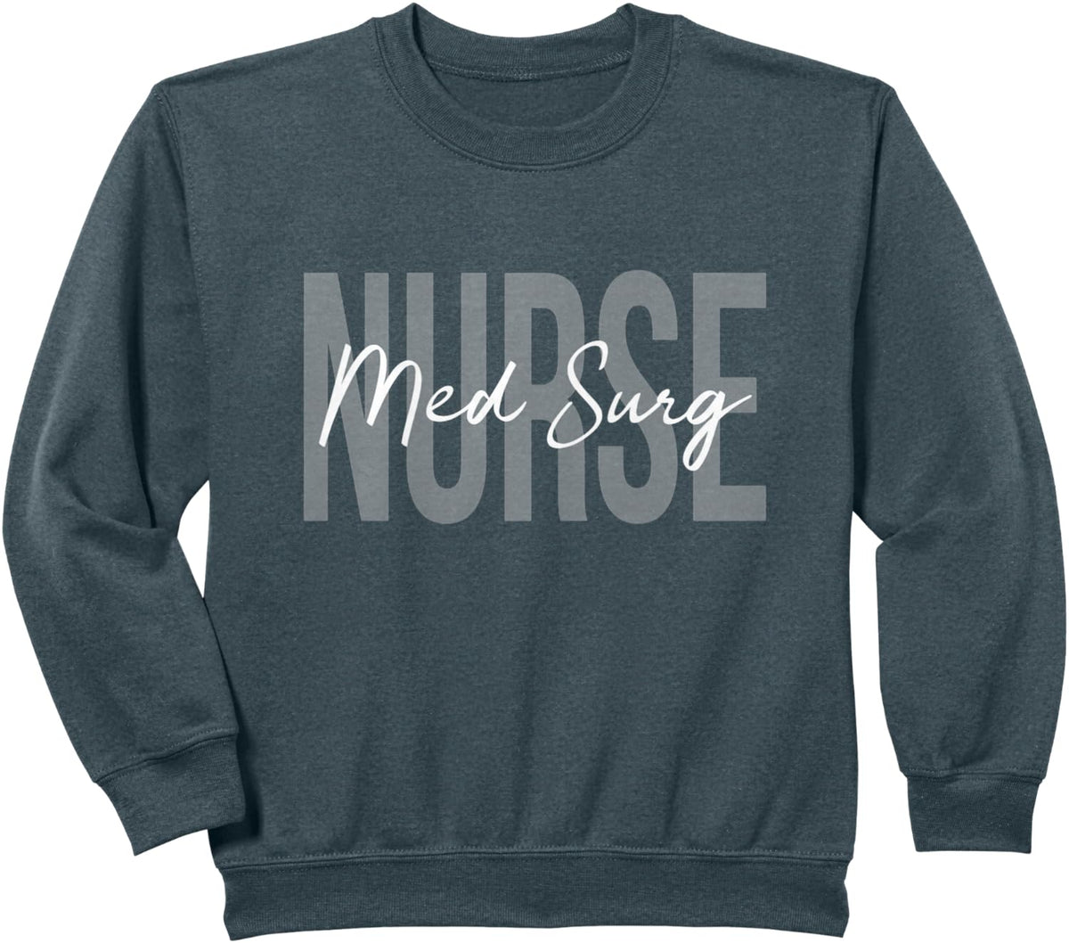 Med Surg Medical Nurse Ideas Unisex-Adults Nurse Sweatshirt - Black, Small - Dark Heather Grey