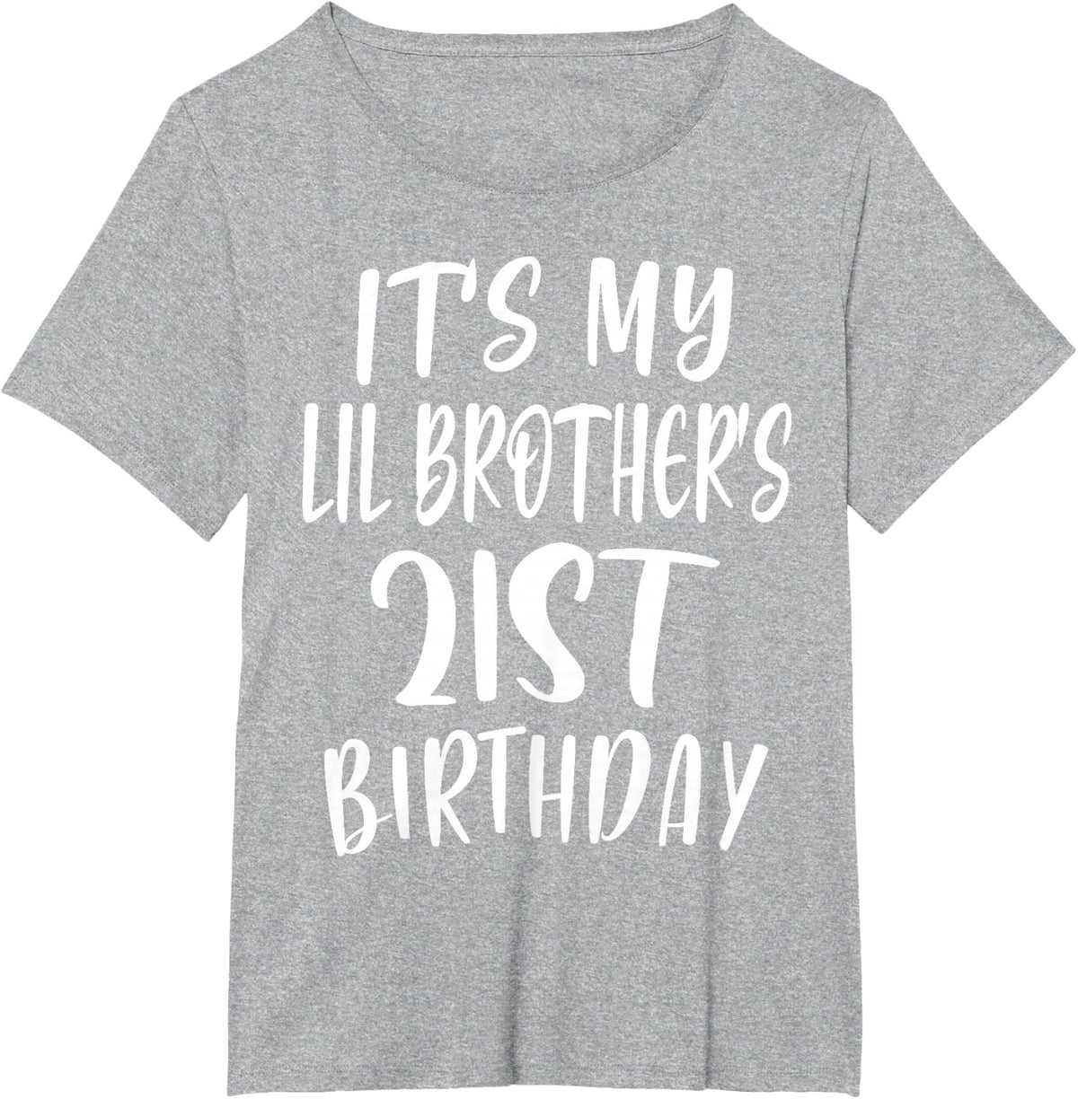 OMG It's My Lil Brother's 21st Birthday Funny 21 Years Old T-Shirt - Heather Grey