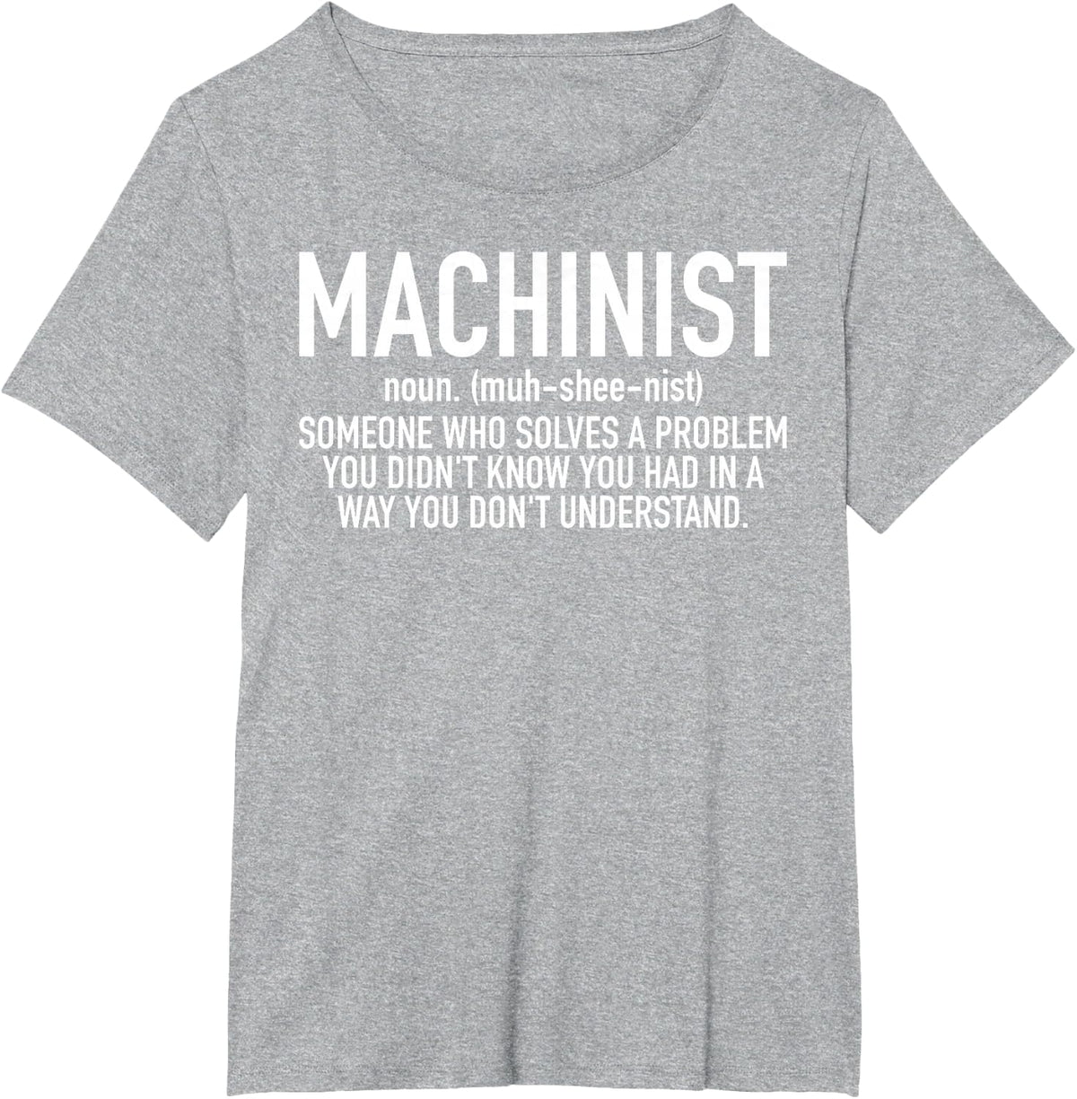 CNC Machinist Definition T-Shirt - Heather Grey