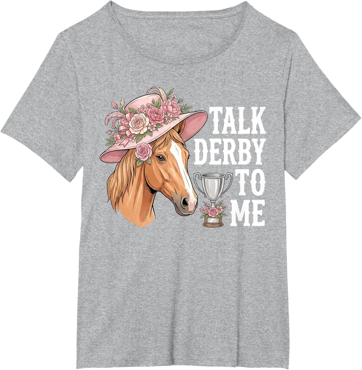 Talk Derby to Me Horse Derby Floral Hat Equestrian Rider T-Shirt - Heather Grey