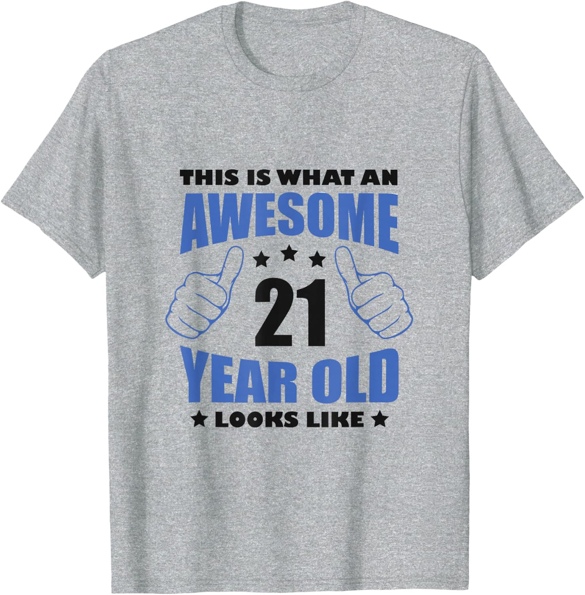 21st Birthday Gift for Him Men 21 Years T-Shirt - Heather Grey