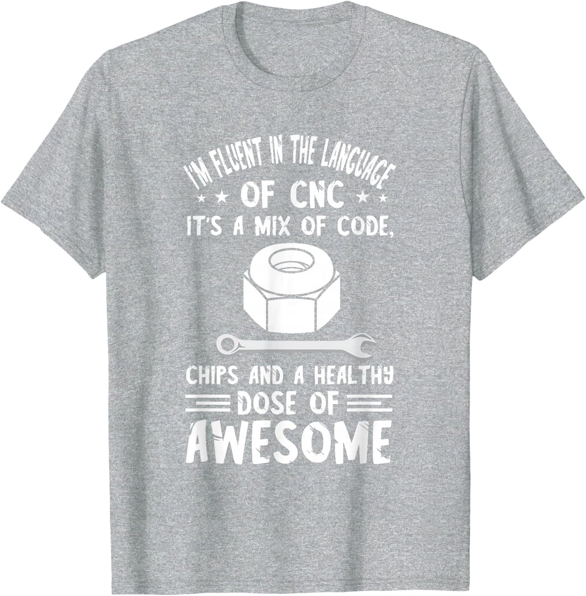 CNC Machinist CNC Language Tools CNC Programmer Machining T-Shirt - Heather Grey