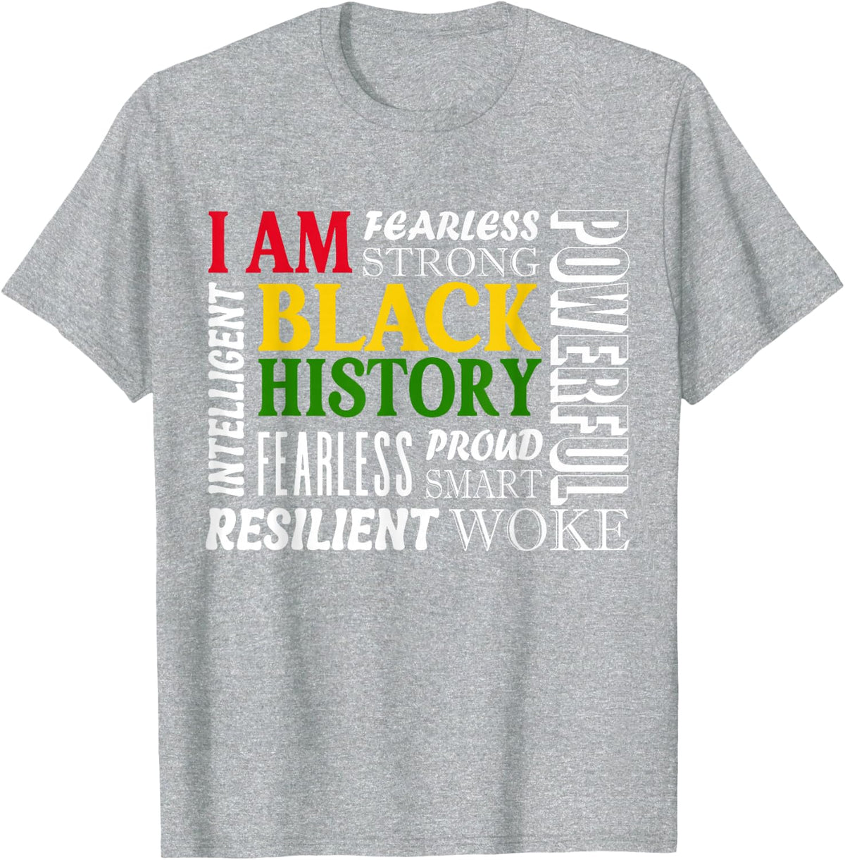 I am Black History Juneteenth African American Pride T-Shirt - Heather Grey