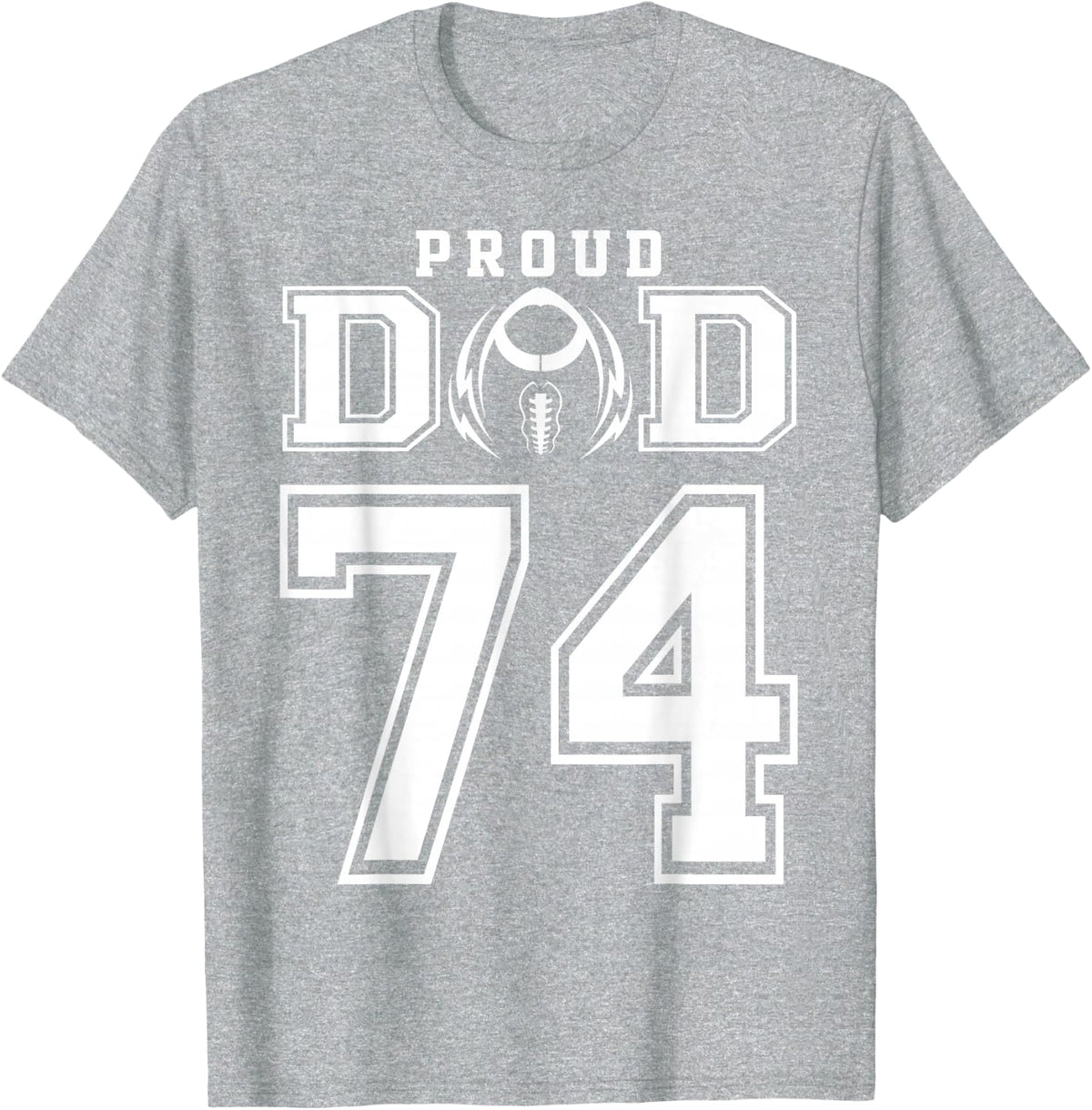 Custom Proud Football Dad Number 74 Personalized For Men T-Shirt - Heather Grey