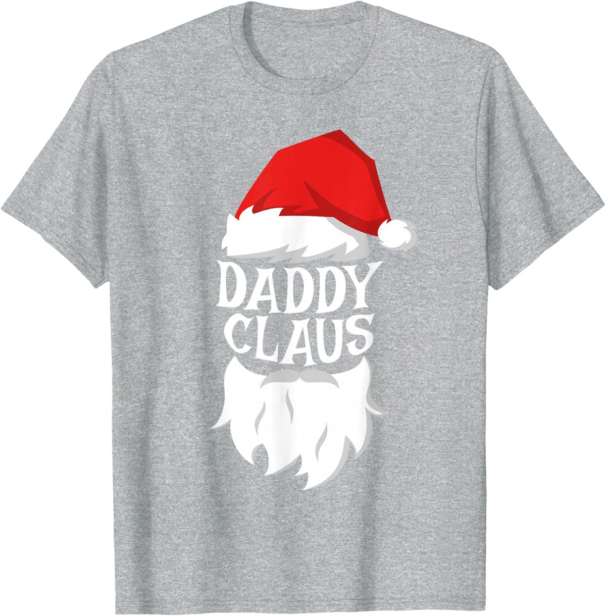 Daddy Claus Shirt Men Santa Daddy Christmas Pajamas T-Shirt - Heather Grey