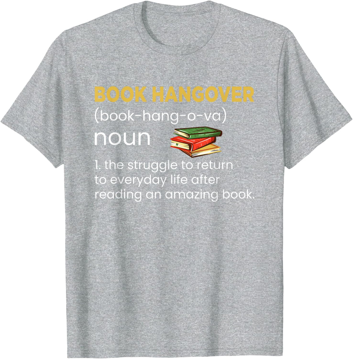 Book Hangover Shirt Funny Book Saying Graphic Tee Reading T-Shirt - Heather Grey