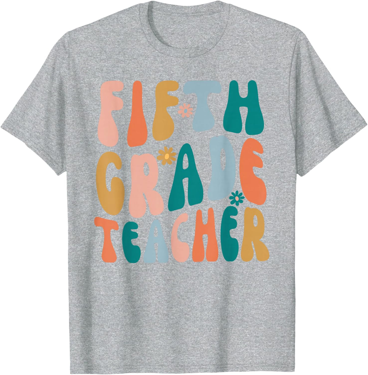 Fifth Grade Teacher Retro Groovy Design 5th Grade Teaching T-Shirt - Heather Grey