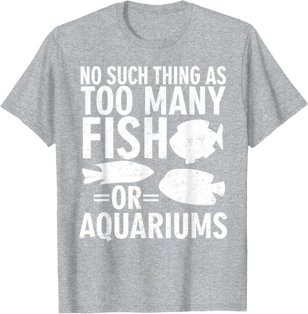 Funny Aquarium Fish Lover Shirt - Fish Tank Humor T-Shirt - Heather Grey