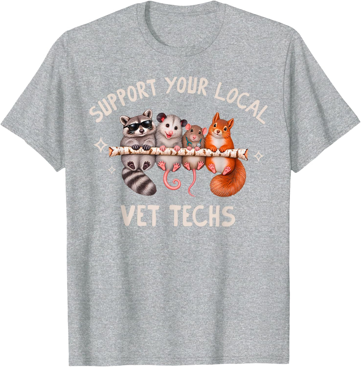 Woodland Animal Support Your Local Vet Techs Appreciation T-Shirt - Heather Grey