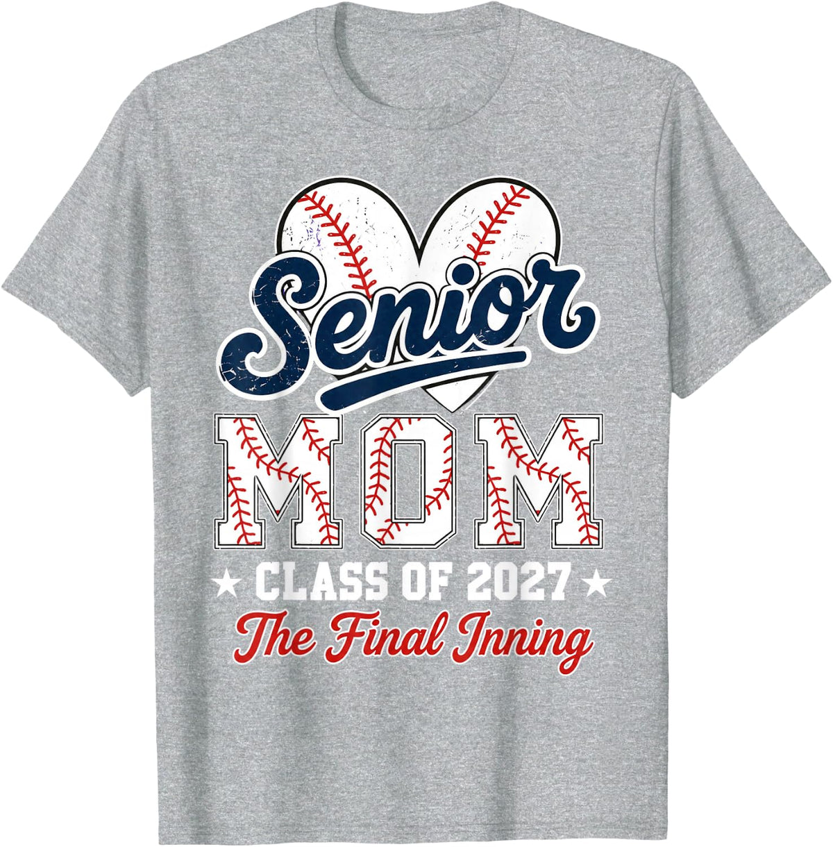 Baseball Senior Mom 2027 Final Inning Baseball Senior Mama T-Shirt - Heather Grey