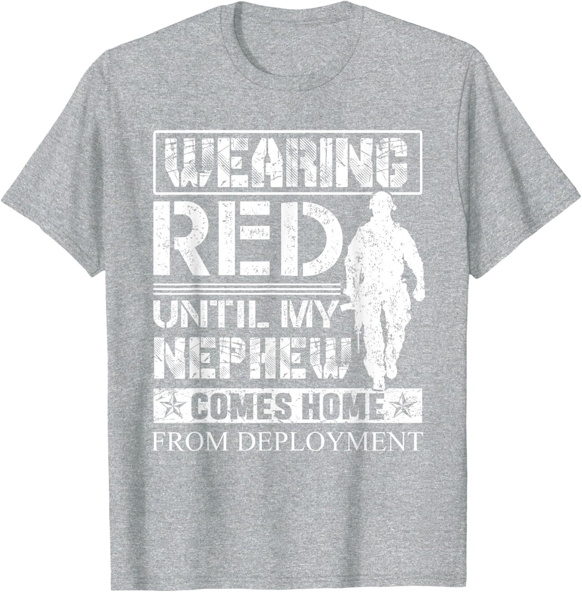 Wearing Red Until My Nephew Comes Home From Deployment Aunt T-Shirt - Heather Grey