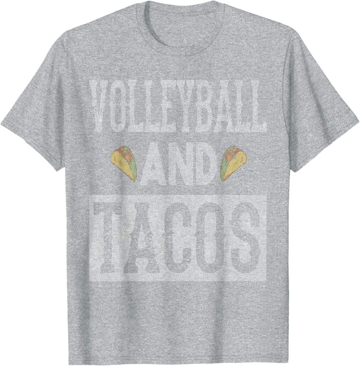 Volleyball and Tacos Funny Taco Distressed T-Shirt T-Shirt - Heather Grey